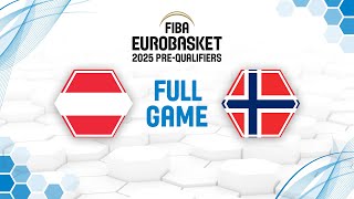 Austria v Norway  Full Basketball Game  FIBA EuroBasket 2025 PreQualifiers [upl. by Ellery]