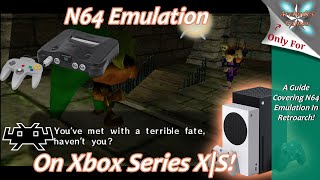 Xbox Series XS Retroarch N64 Emulation Setup Guide  Play 64Bit Classics on Xbox [upl. by Idnam]