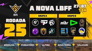 A NOVA LBFF🚨FFWS BR 🏆RODADA 25  GRUPOS A e B  LBFF 🚨 FREEFIRE [upl. by Ivon284]