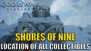 God of War Ragnarok  Shores of Nine All Collectibles Location 100 Chests Artifacts Ravens [upl. by Aniuqaoj]