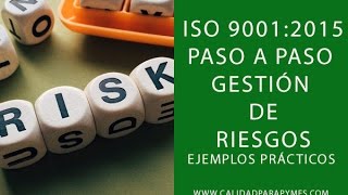 🆘GESTIÓN de RIESGOS en ISO 9001 versión 2015🆘APRENDE un método sencillo y eficaz [upl. by Aokek356]