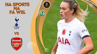 TOTTENHAM vs ARSENAL  FA Womens Super League 10ª Rodada  Narração AO VIVO ⚽️ [upl. by Xela44]