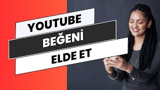 YouTube Beğeni Arttırmanın En Kolay Yolları [upl. by Haonam312]