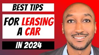 Car Leasing Tips Things You Need To Know Before Leasing A Car in 2024 [upl. by Eziechiele]