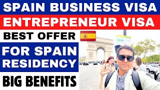 Spain Entrepreneur  Business Visa  Best Offer for Spain Residency  Big Benefits [upl. by Htebezile]