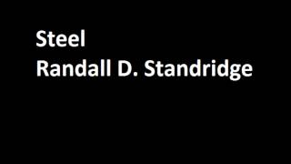 Steel  Randall Standridge [upl. by Metsky]