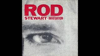 Rod Stewart  Infatuation 1984 [upl. by Verda]