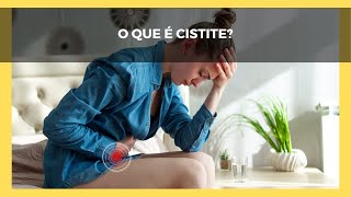 O que é Cistite Um tipo de infecção de urina [upl. by Leanna]