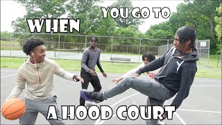 WHEN YOU GO TO A HOOD COURT [upl. by Taft670]