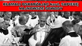 KŁAMALI OSKARŻAJĄC kard SAPIEHĘ  NAJNOWSZE DOWODY [upl. by Gotcher]