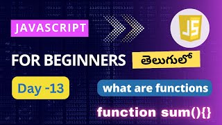 Functions in JavaScript  Functions in JavaScript Telugu  JavaScript for beginners  Java script [upl. by Leatri]