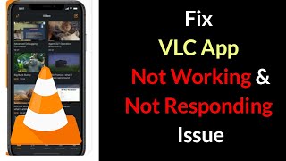 How to Fix VLC App Not Working Issue [upl. by Smiley]