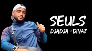 Seuls  Djadja ft Dinaz ParolesLyrics [upl. by Oiratnom]