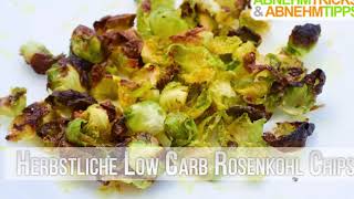 Herbstliche Low Carb Rosenkohl Chips mit Curry  Kochvideo [upl. by Taima]