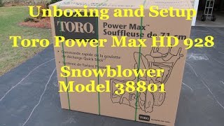 Unboxing and Setup Toro Power Max HD 928 OHXE 38801 Home Depot Snow Blower OE OXE 1028 826 [upl. by Phia398]