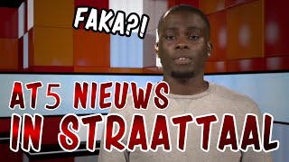 HET AT5 NIEUWS IN STRAATTAAL [upl. by Buke]