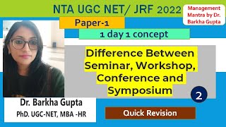 Difference Between Seminar Workshop Conference and Symposium with keywords by Barkha Maam [upl. by Teerell]