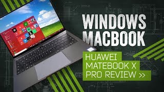 MateBook X Pro Review Windows Gets A MacBook [upl. by Laval]