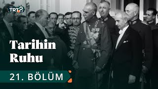 Tarihin Ruhu  Rıza Pehlevinin Türkiye Ziyareti  21 Bölüm [upl. by Yehudit775]