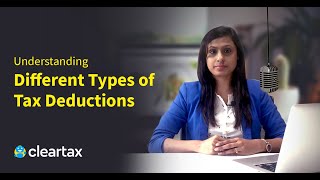 ClearTax Talks Understanding Different Types of Tax Deductions [upl. by Beverlee660]