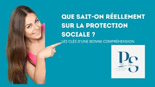 QUE SAITON RÉELLEMENT SUR LA PROTECTION SOCIALE  LES CLÉS DUNE BONNE COMPRÉHENSION [upl. by Warfold]