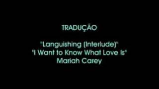 Languishing  I Want to Know What Love Is  Tradução [upl. by Srevart]