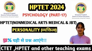 HPTET PSYCHOLOGY PREPARATION 2024 》Personality in BED hptet PSYCHOLOGY notes viral virel cdp [upl. by Jervis858]