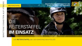 Im Einsatz Die Reiterstaffel der Polizei Bayern [upl. by Akit425]