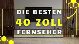 40 Zoll Fernseher TEST 2024  Die 3 besten 40 Zoll Fernseher im großen VERGLEICH [upl. by Nemhauser38]