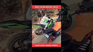 Fight with Jannu Stuntz  Bike lekar bhaag gaya shortvideo [upl. by Tterab463]