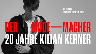 Der ModeMacher 20 Jahre Kilian Kerner [upl. by Tiler]