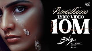 Baby  Premisthunna Lyrical  Anand Deverakonda Vaishnavi Chaitanya Viraj Ashwin  Vijai Bulganin [upl. by Duthie]