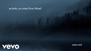 Taylor Swift  no body no crime Official Lyric Video ft HAIM [upl. by Goltz]