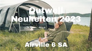 Outwell Airville 6 SA  Outwell Neuheiten 2023 [upl. by High]