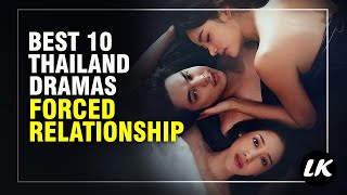 Top 10 Romance Thailand Drama With Forced Relationship [upl. by Inesita342]