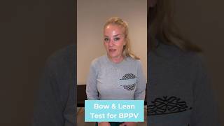 How to Test for Horizontal Canal BPPV Bow and Lean [upl. by Leandro723]