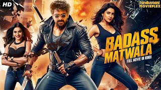 Naga Shauryas Badass Matwala Full Hindi Dubbed Movie  Yamini Bhaskar  South Action Movie In Hindi [upl. by Niatsirk]