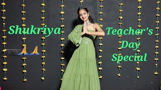 ShukriyaTeachers Day DanceTeachers Day DanceTeachers Day SongShukriya Happy Teachers Day Song [upl. by Ajup]