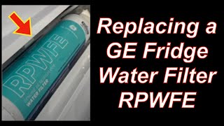 How to Change a GE Refrigerator Water Filter RPWFE [upl. by Andres]