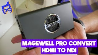 Magewell Pro Convert HDMI 4K  First Look [upl. by Nnayrrehs760]