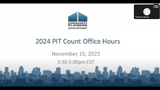 2024 PIT Count Office Hours  November 15 2023 [upl. by Sinegra]