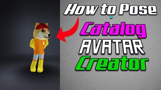 How to Pose in Catalog Avatar Creator Roblox Full Guide [upl. by Liebowitz]