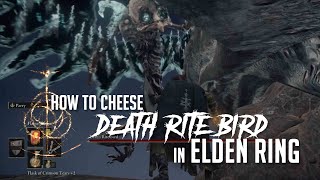 How to Cheese Death Rite Bird in Elden Ring Easy Kill [upl. by Natanhoj742]