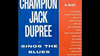 Champion Jack Dupree 👉🏽 Sings The Blues [upl. by Rabah613]