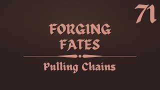 Pulling Chains  Forging Fates  A TalDorei Reborn Campaign  Ep 71 [upl. by Eijneb]