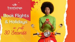 Holiday amp Flight Bookings Just 30 Sec  Every Jetsetters Dream  TRAVELWINGS  South Africa [upl. by Asselem463]