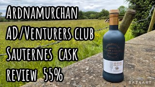 Review of Ardnamurchan ADVenturers club Sauternes cask whisky 55 🥃 [upl. by Benisch]