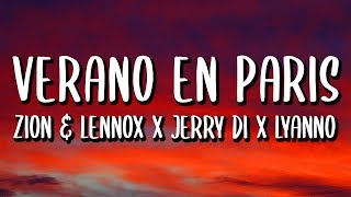 Jerry Di Ft Zion Y Lennox Noriel Lyanno  Verano En Paris Remix LetraLyrics [upl. by Daffy]