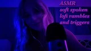 ASMR  soft spoken lofiish rambles and triggers🪐 [upl. by Flemming445]