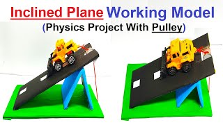 inclined plane physics working model with pulley for science project exhibition  diy  DIY pandit [upl. by Dionis]